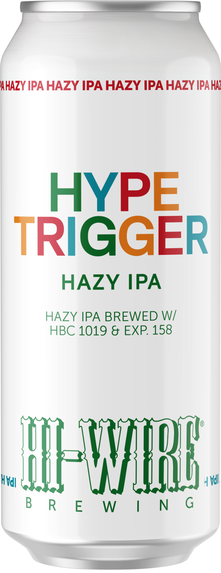 Hype Trigger Hazy IPA by Hi-Wire Brewing Big Top Production Facility