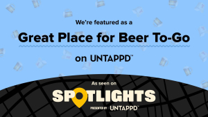 Great Place for Beer To-Go, as featured on UnTappd