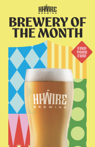 HiWire_Promo_Brewery-of-the-Month_11x17 BREWERY OF THE MONTH